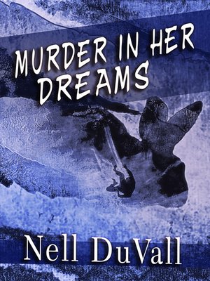 cover image of Murder In Her Dreams